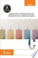 Animación y presentación del producto en el punto de venta