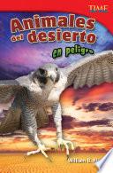 Animales del desierto en peligro (Endangered Animals of the Desert)