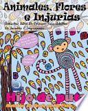 Animales, Flores Y Injurias