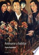 Animarse a habitar
