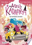 Anna Kadabra 17. La tormenta arcoíris
