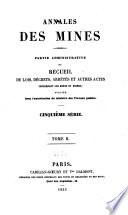 Annales des mines, ou Recueil de mémoires sur l'exploitation des mines, et sur les sciences qui s'y rapportent
