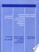 Annotated Glossary of Terms Used in the Economic Analysis of Agricultural Projects