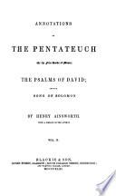 Annotations upon the five bookes of Moses, the Book of the psalmes, and Song of songs, or, Canticles
