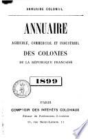 Annuaire agricole, commercial et industriel des colonies de la République française