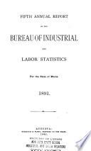 Annual Report of the Bureau of Industrial and Labor Statistics for the State of Maine