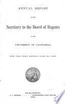 Annual Report of the Secretary to the Board of Regents of the University of California