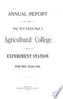 Annual Report of the University of Wyoming Agricultural Experiment Station
