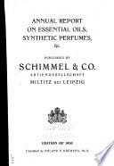 Annual Report on Essential Oils, Synthetic Perfumes, &c