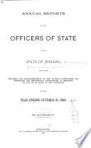 Annual Reports of ..., Submitted to the General Assembly of the State of Indiana