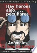 Anómalos: La luna de sangre