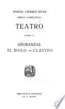 Añoranzas, El ídolo, Clavito