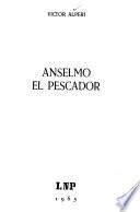 Anselmo, el pescador