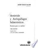 Antártida y archipiélagos subantárticos