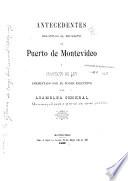 Antecedentes relativos al proyecto de Puerto de Montevideo y proyecto de ley presentado