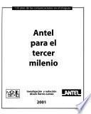 Antel para el tercer milenio