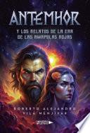 Antemhor y los relatos de la era de las Amapolas Rojas