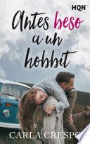 Antes beso a un hobbit