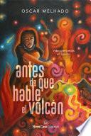 Antes de que hable el volcán