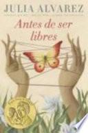 Antes de Ser Libres