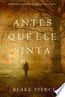 Antes Que Ele Sinta (Um Enigma Mackenzie White—Livro 6)
