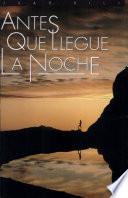 Antes Que Llegue la Noche