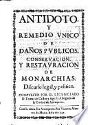 Antidota y remedio unico de danos publicos. -Antequera, Vincente Alvarez de Mariz 1649
