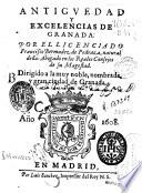 Antiguedad y excelencias de Granada