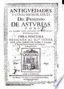Antigüedades y cosas memorables del Principado de Asturias