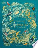 Antología de animales extraordinarios (Anthology of Intriguing Animals)