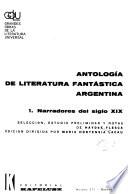 Antología de la literatura fantástica argentina: Narradores del siglo XIX