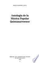 Antología de la música popular quintanarroense