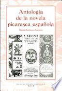 Antología de la novela picaresca española