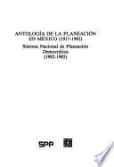 Antología de la planeación en México, 1917-1985