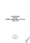 Antología de la poesía francesa actual, 1960-1976
