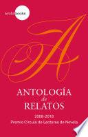 Antología de relatos. 2008-2018 Premio CdL de Novela