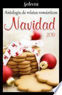 Antología de relatos románticos. Navidad 2019