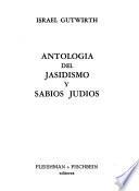 Antología del jasidismo y sabios judíos