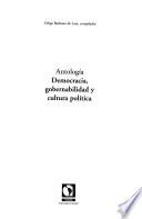 Antología democracia, gobernabilidad y cultura política