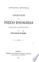 Antologia Española. Coleccion de piezas escogidas sacadas del teatro moderno