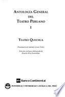 Antología general del teatro peruano: Teatro quechua