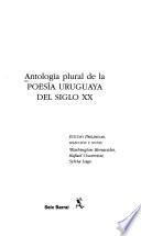 Antología plural de la poesía uruguaya del siglo XX