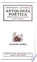 Antología poética, selección y prólogo de Carlos Obligado