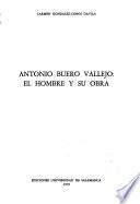 Antonio Buero Vallejo, el hombre y su obra