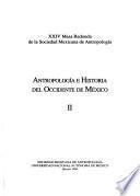 Antropología e historia del occidente de México