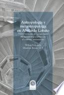 Antropología y metantropología en Abelardo Lobato: Nuevo horizonte de comprensión del humanismo cristiano en el contexto universitario