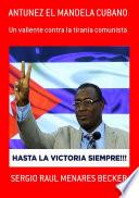 Libro Antunez El Mandela Cubano