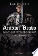 Antxón Bravo. Aventuras extraordinarias