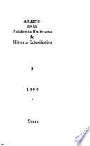 Anuario de la Academia Boliviana de Historia Eclesiástica