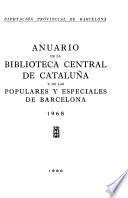 Anuario de la Biblioteca Central de Cataluña y de las populares y especiales de Barcelona